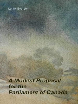 cover image of A Modest Proposal for the Parliament of Canada